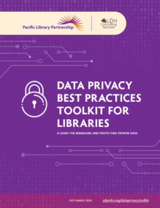 The cover page for Data Privacy Best Practices Toolkit for Libraries: A Guide for Managing and Protecting Patron Data.